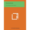William Blake: His Philosophy and Symbols