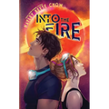 Into the Fire