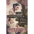 The Consequence of Anna