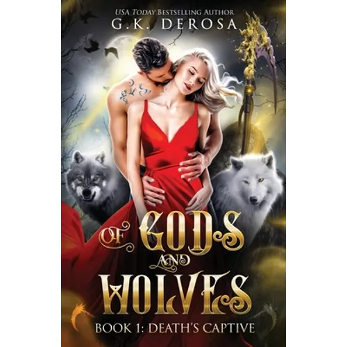 Of Gods and Wolves: Death's Captive