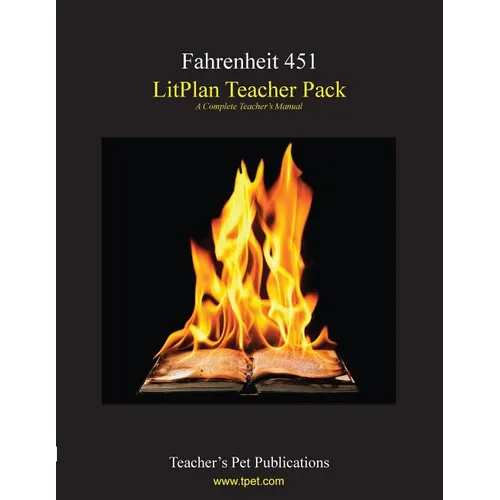 Litplan Teacher Pack: Fahrenheit 451