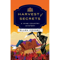 Harvest of Secrets: A Wine Country Mystery