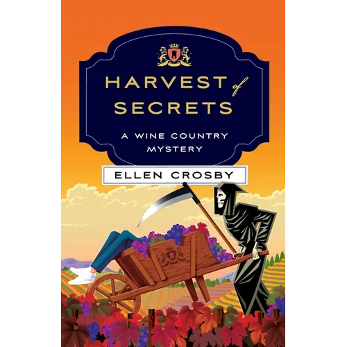 Harvest of Secrets: A Wine Country Mystery