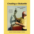 Creating a Statuette: Avard T. Fairbanks' Method