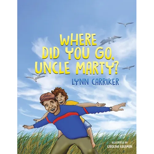 Where Did You Go, Uncle Marty?