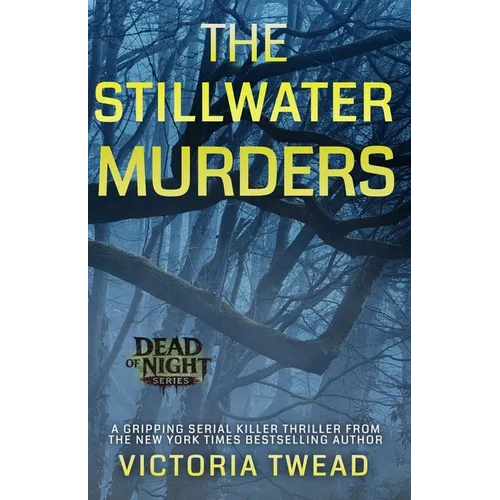 The Stillwater Murders: A gripping serial killer thriller from the New York Times bestselling author - Paperback