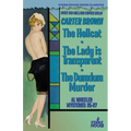 The Hellcat / The Lady is Transparent / The Dumdum Murder