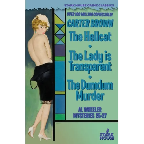 The Hellcat / The Lady is Transparent / The Dumdum Murder