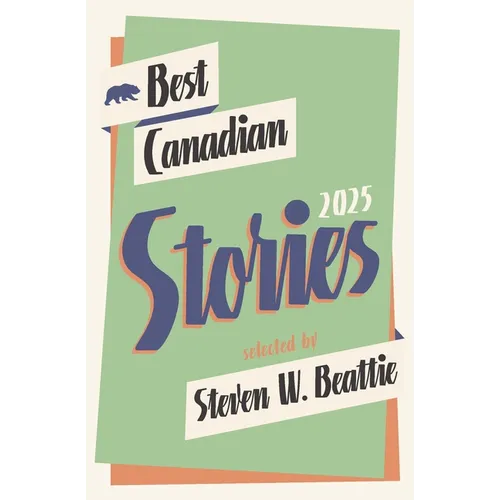 Best Canadian Stories 2025