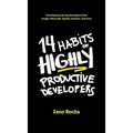 14 Habits of Highly Productive Developers