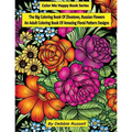 The Big Coloring Book OF Zhostovo, Russian Flowers: An Adult Coloring Book Of Amazing Floral Pattern Designs
