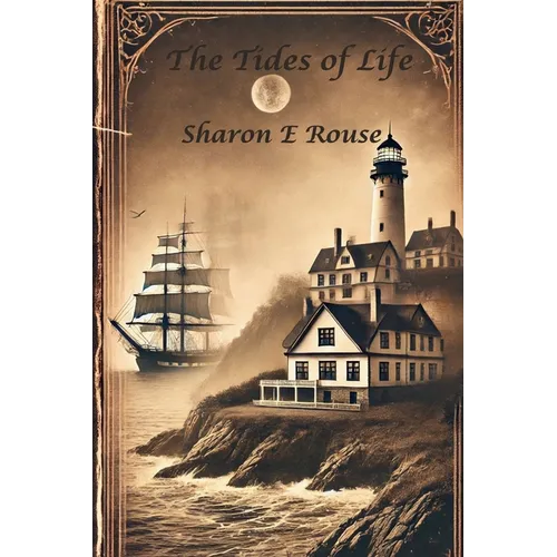 The Tides of Life: A Cape Cod Mystery of Hidden Legacies and Buried Secrets