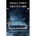 Small Town Graveyard