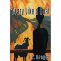 Crazy Like a Goat
