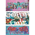 Graffiti Grrlz: Performing Feminism in the Hip Hop Diaspora