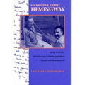 My Brother, Ernest Hemingway