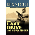 The Last Drive: And Other Stories
