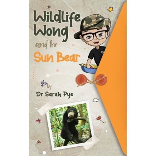 Wildlife Wong and the Sun Bear