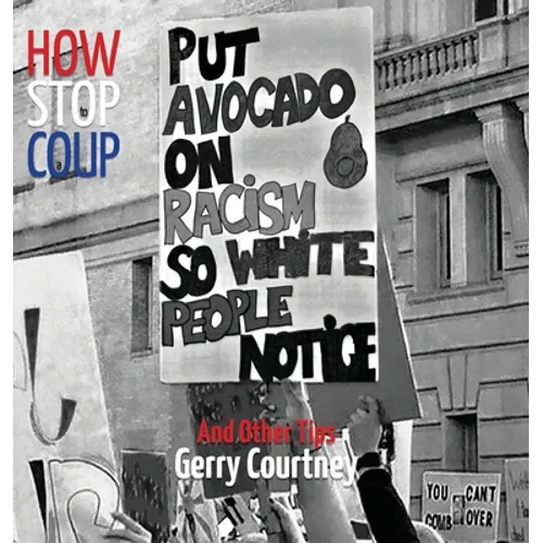 How to Stop a Coup...: And Other Tips