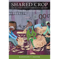 Shared Crop: Life of a Black Tenant Farmer During Jim Crow