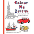 Colour Me British: A colouring book with the best of British