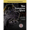 Miss Experience White: A Poem Cycle