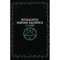 Ritualistic Human Sacrifice