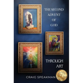 The Second Advent of God Through Art
