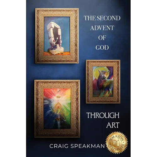 The Second Advent of God Through Art
