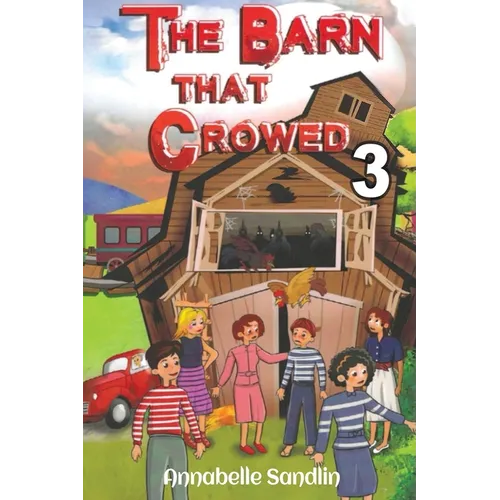 The Barn That Crowed 3