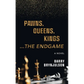 Pawns, Queens, Kings: ...The Endgame