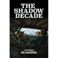 The Shadow Decade