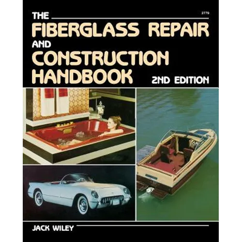 The Fiberglass Repair and Construction Handbook