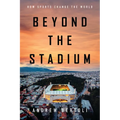 Beyond the Stadium: How Sports Change the World