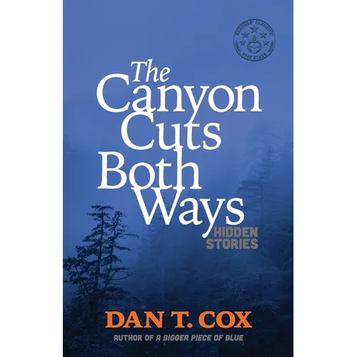 The Canyon Cuts Both Ways: hidden stories