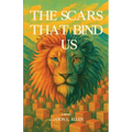 The Scars That Bind Us