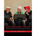 Senior Readers' Theater: Humorous Skits for Senior Readers' Theater