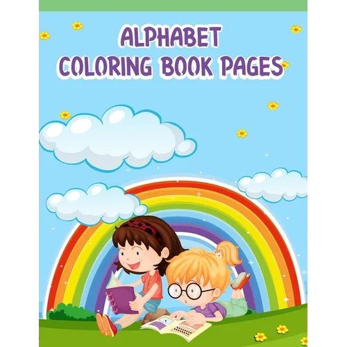 Alphabet Coloring Book Pages: Alphabet Coloring Book Pages, Alphabet Coloring Book. Total Pages 180 - Coloring pages 100 - Size 8.5" x 11" In Cover.