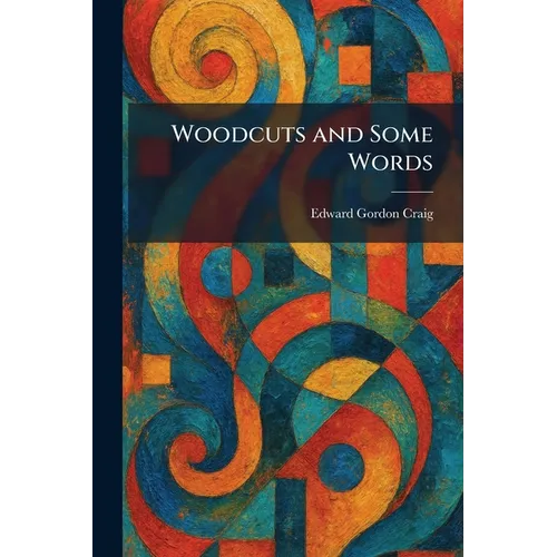 Woodcuts and Some Words