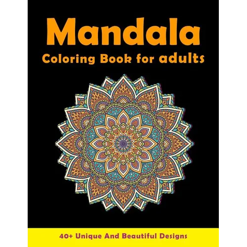 Mandala Coloring Book For Adults: Relaxing Patterns For Stress Relief