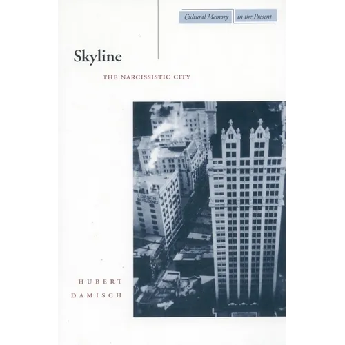 Skyline: The Narcissistic City