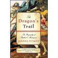 The Dragon's Trail: The Biography of Raphael's Masterpiece