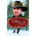 Saving the Cowboy's Christmas