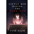 Little Red Riding The Dark Web
