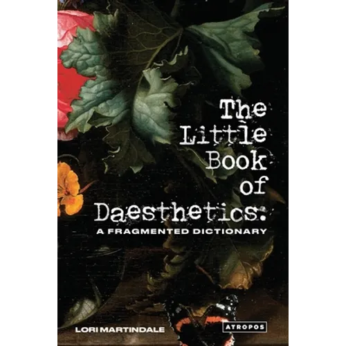 The Little Book of Daesthetics: A Fragmented Dictionary