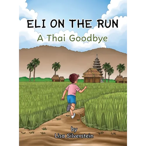 A Thai Goodbye (Eli On The Run)