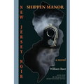 New Jersey Noir: Shippen Manor