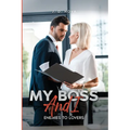 My Boss and I: Enemies to Lovers