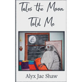 Tales the Moon Told Me