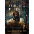 The Stirling Defense: A Historical Legal Thriller Based on a True Story